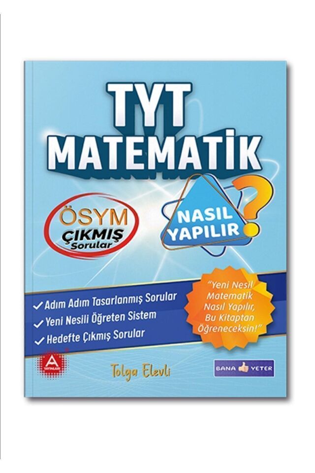 Tyt Matematik - Nasıl Yapılır? Bana Yeter Yayınları