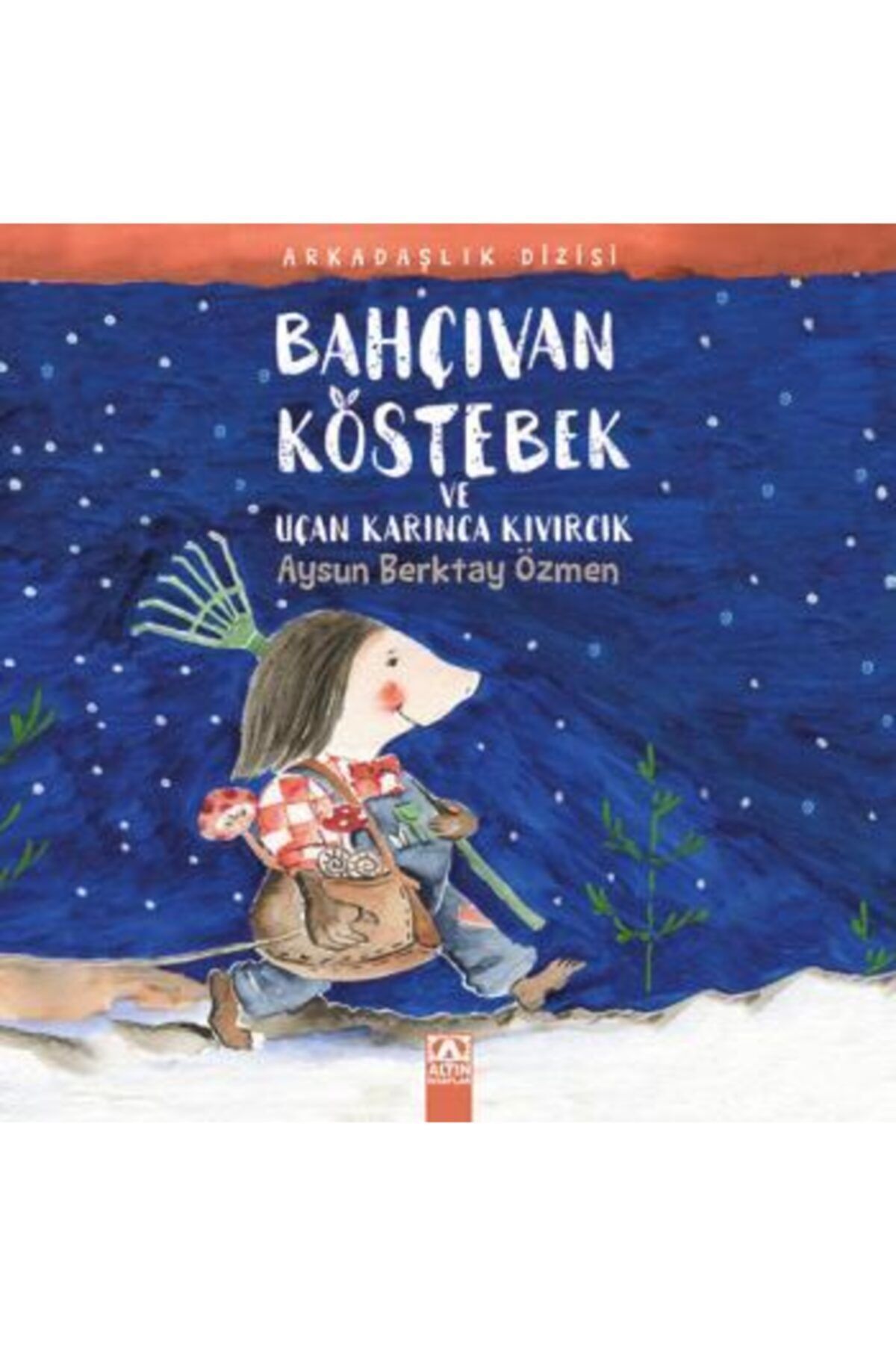 Bahçıvan Köstebek Ve Uçan Karınca Kıvırcık & Arkadaşlık Dizisi