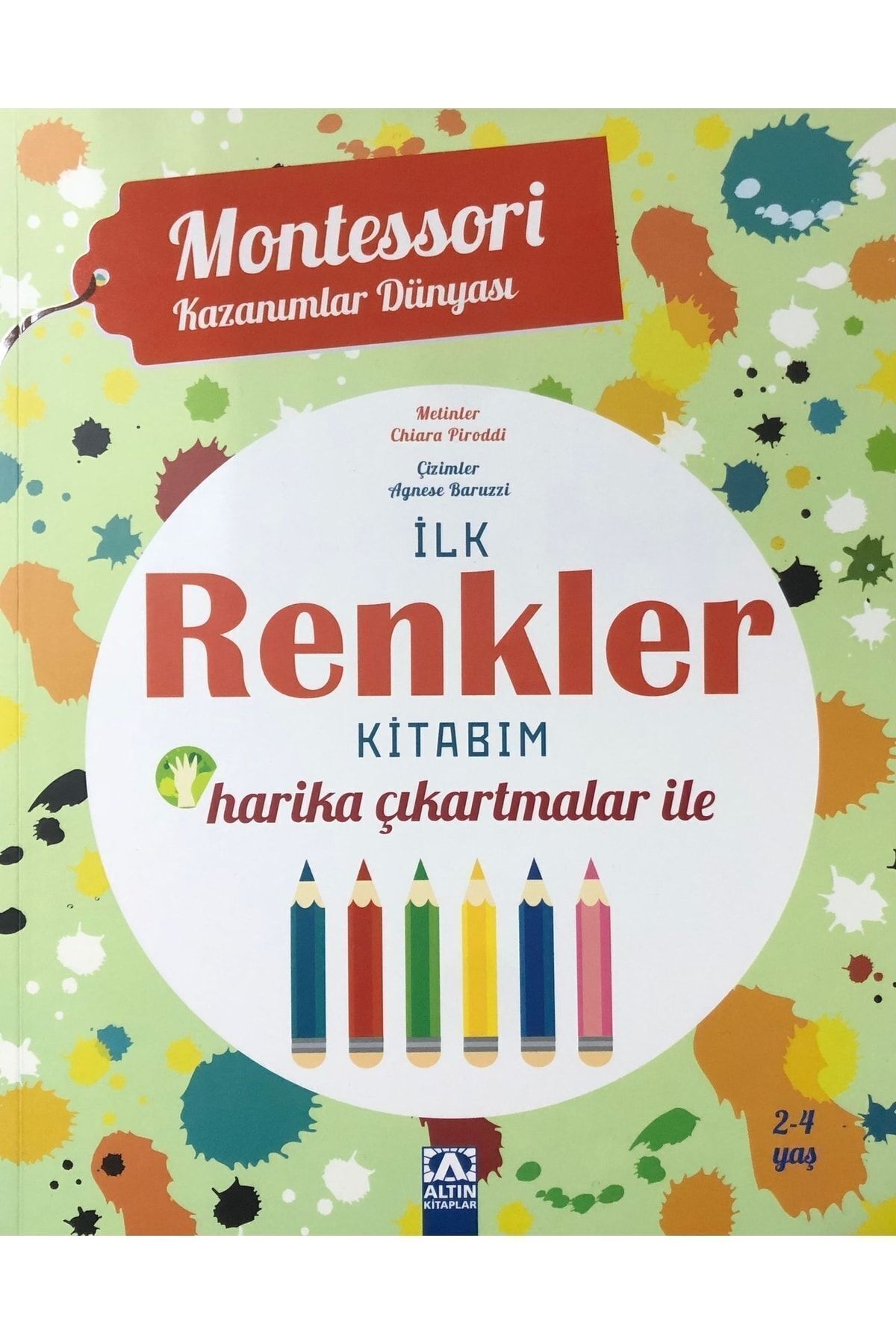 Montessori Kazanımlar Dünyası - Ilk Renkler Kitabım