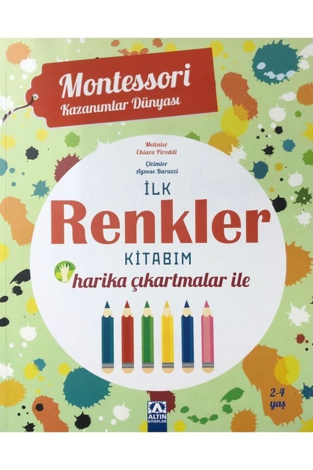 Montessori Kazanımlar Dünyası - Ilk Renkler Kitabım
