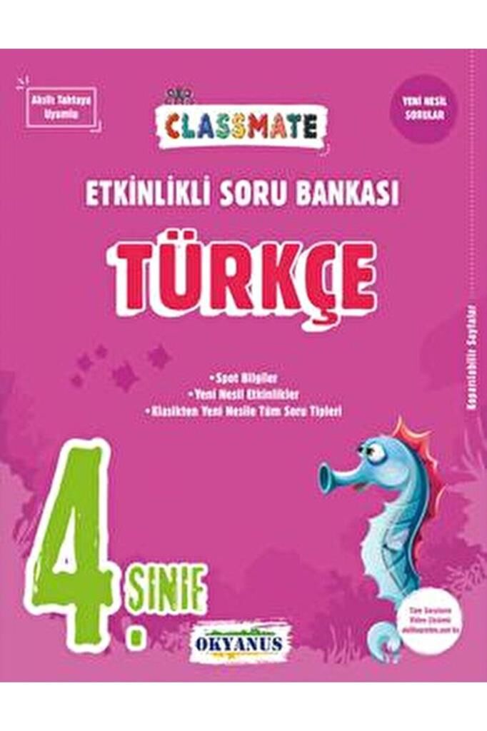 4. Sınıf Classmate Türkçe Etkinlikli Soru Bankası / Kolektif / Okyanus Yayınları / 9786052286210